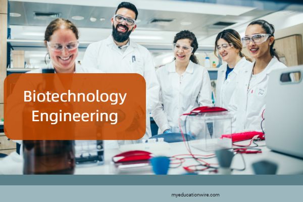 Biotechnology Engineering